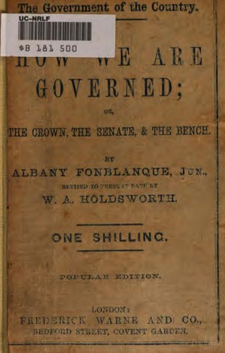 Cover for How We are Governed, Or, The Crown, the Senate, and the Bench