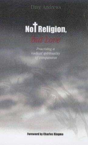 Cover for Not Religion but Love