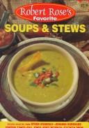 Cover for Soups and Stews (Robert Rose's Favorite)