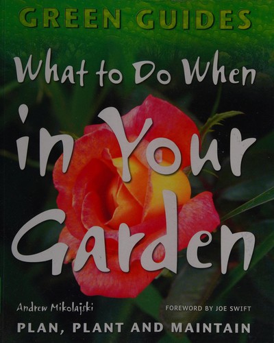 Cover for What to Do When in Your Garden