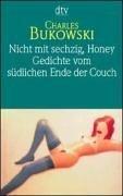 Cover for Nicht mit sechzig, Honey / Gedichte vom südlichen Ende der Couch.