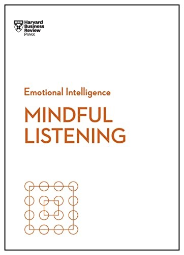 Cover for Mindful Listening (HBR Emotional Intelligence Series)