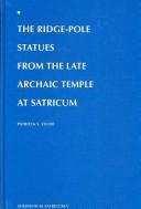 Cover for The ridge-pole statues from the late archaic temple at Satricum