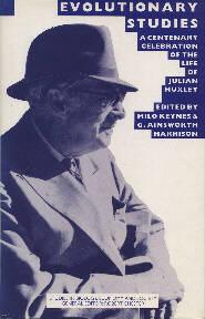 Cover for Evolutionary Studies: A Centenary Celebration of the Life of Julian Huxley 