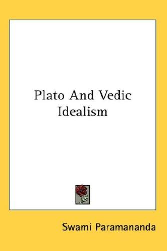 Cover for Plato And Vedic Idealism