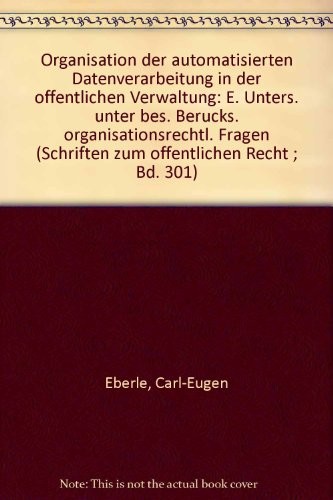 Cover for Organisation der automatisierten Datenverarbeitung in der öffentlichen Verwaltung