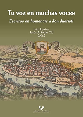 Cover for Tu voz en muchas voces. Escritos en homenaje a Jon Juaristi