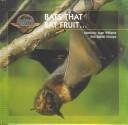 Cover for Bats That Eat Fruit (Williams, Kim, Young Explorer Series. Bats.)