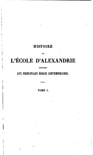 Cover for Histoire de lécole d'Alexandrie comparée aux principales écoles ...