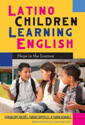 Cover for Latino Children Learning English
            
                Multicultural Education