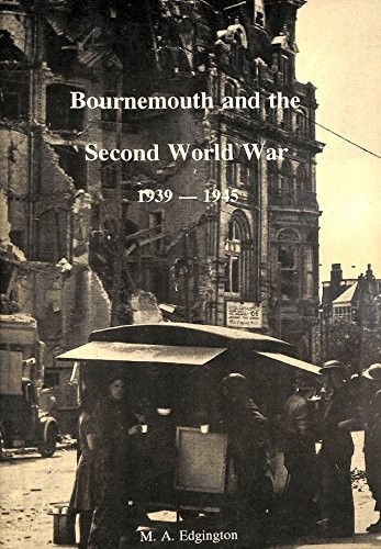 Cover for Bournemouth and the Second World War, 1939-1945