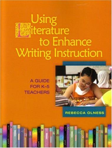 Cover for Using Literature to Enhance Writing Instruction