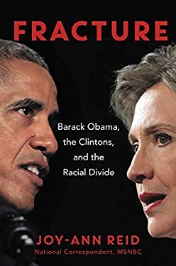 Cover for Fracture : Barack Obama, the Clintons, and the racial divide