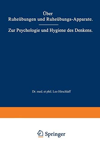 Cover for Über Ruheübungen und Ruheübungs-Apparate. Zur Psychologie und Hygiene des Denkens