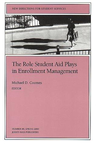 Cover for The Role Student Aid Plays in Enrollment Management