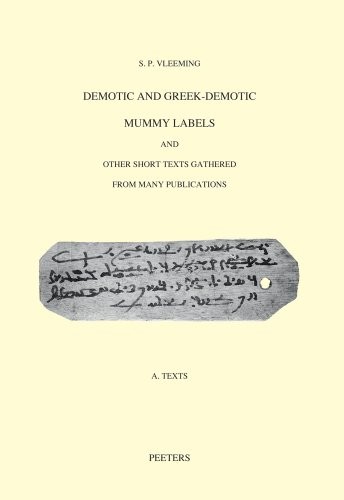 Cover for Demotic and Greek-Demotic mummy labels and other short texts gathered from many publications (short texts II 278-1200)