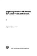 Cover for Begriffsglossare und Indices zu Ulrich von Lichtenstein