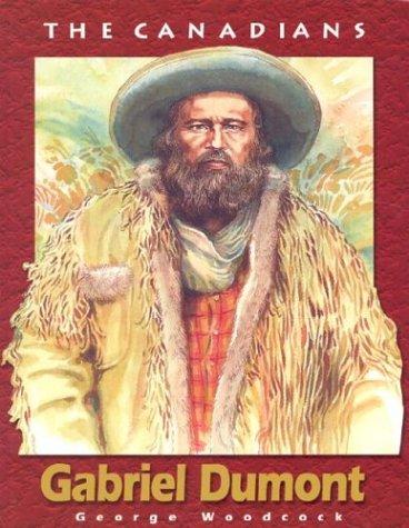 Cover for Gabriel Dumont (The Canadians)