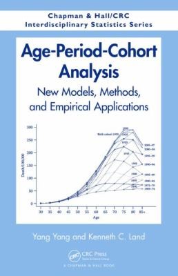Cover for Ageperiodcohort Analysis New Models Methods And Empirical Applications