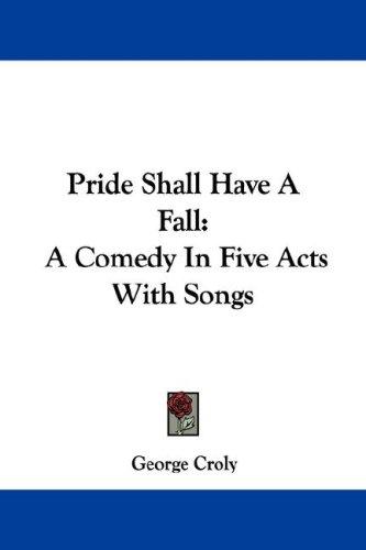 Cover for Pride Shall Have A Fall