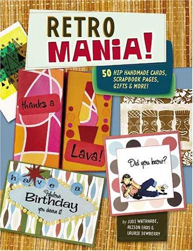 Cover for Retro mania!: 60 hip handmade cards, scrapbook pages, gifts and more!