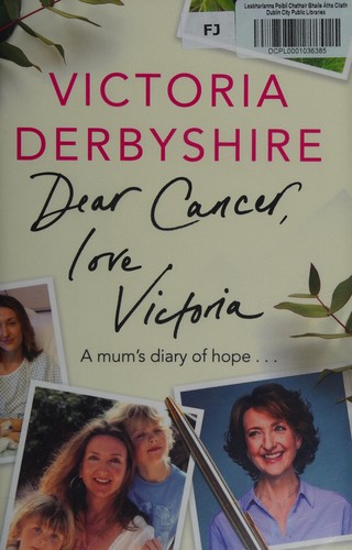 Cover for Dear Cancer, Love Victoria
