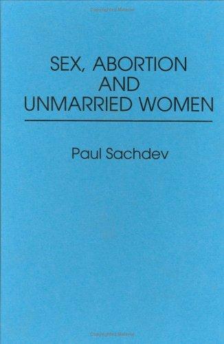 Cover for Sex, abortion, and unmarried women