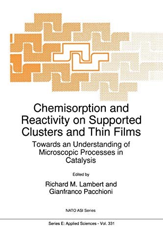 Cover for Chemisorption and Reactivity on Supported Clusters and Thin Films : 