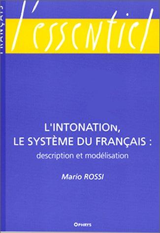 Cover for L'intonation, le système du français. Description et modélisation
