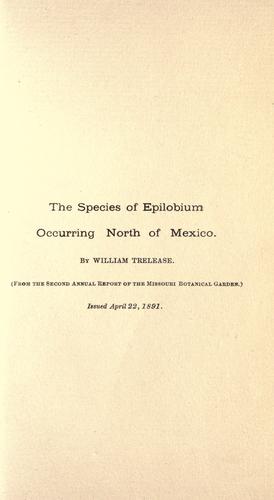 Cover for The species of Epilobium occurring north of Mexico