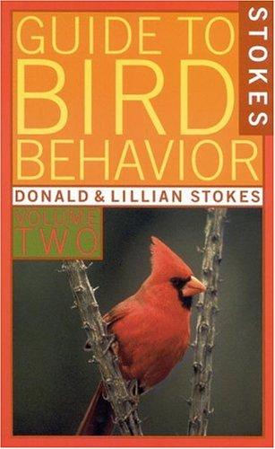 Cover for Stokes Guide to Bird Behavior, Volume 2