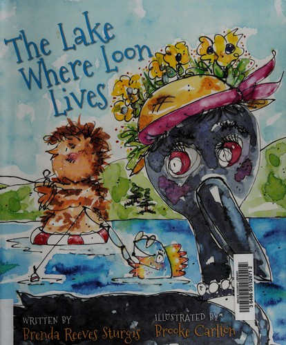 Cover for The lake where Loon lives