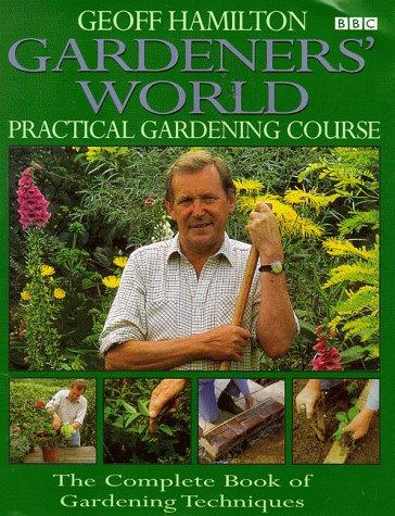 Cover for "Gardeners' World" Practical Gardening Course (Gardeners World)