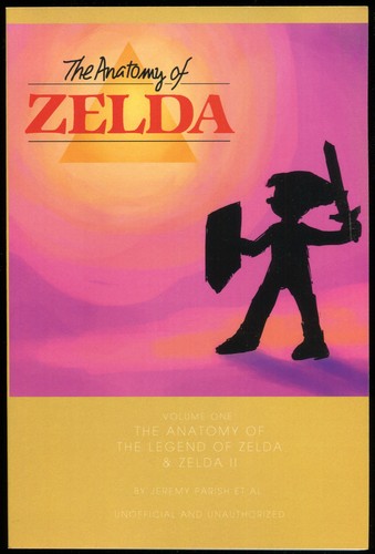 Cover for The Anatomy of Zelda: Volume One, The Legend of Zelda & Zelda II