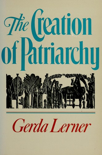 Cover for The creation of patriarchy