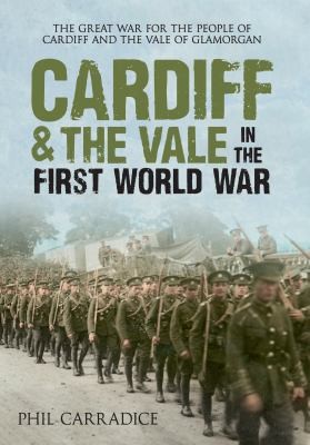 Cover for Cardiff The Vale In The First World War