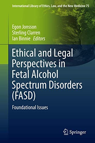 Cover for Ethical and Legal Perspectives in Fetal Alcohol Spectrum Disorders
