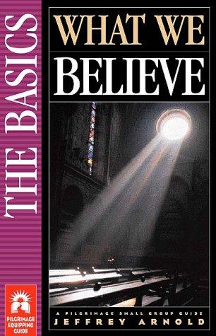 Cover for What we believe