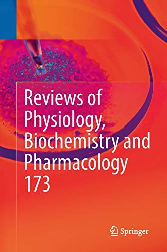 Cover for Reviews of Physiology, Biochemistry and Pharmacology, Vol. 173