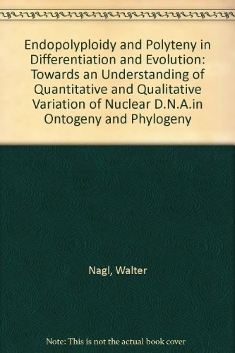Cover for Endopolyploidy and polyteny in differentiation and evolution