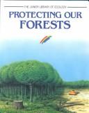 Cover for Protecting our forests.