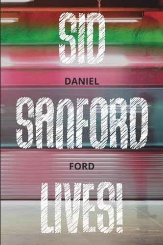 Cover for Sid Sanford Lives!