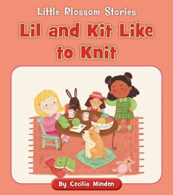 Cover for Lil and Kit Like to Knit