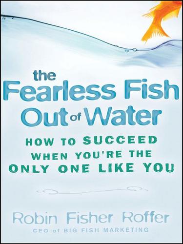 Cover for The Fearless Fish Out of Water