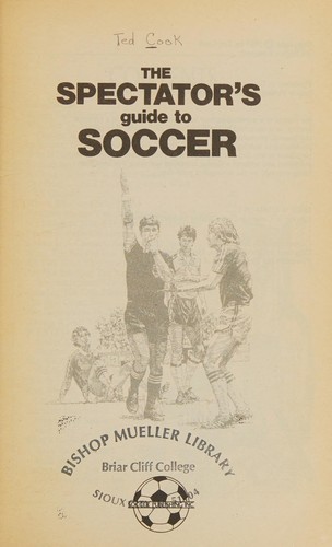 Cover for The spectator's guide to soccer