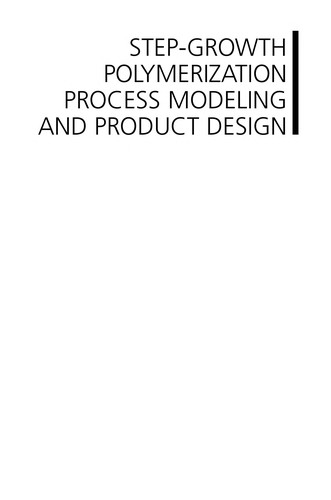 Cover for Step-growth polymerization process modeling and product design