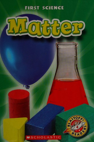 Cover for Matter (Blastoff! Readers: First Science)