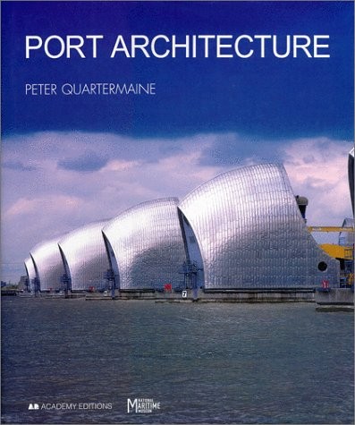 Cover for Port Architecture: Constructing the Littoral
