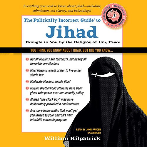 Cover for The Politically Incorrect Guide to Jihad