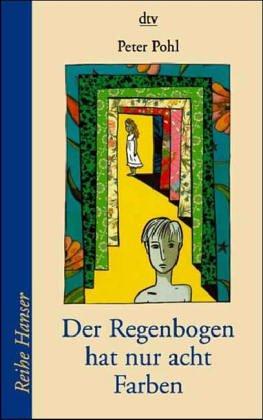 Cover for Der Regenbogen hat nur acht Farben. ( Ab 14 J.).